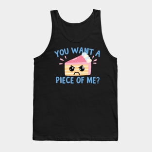 You Want A Piece Of Me Kawaii Cake Tank Top